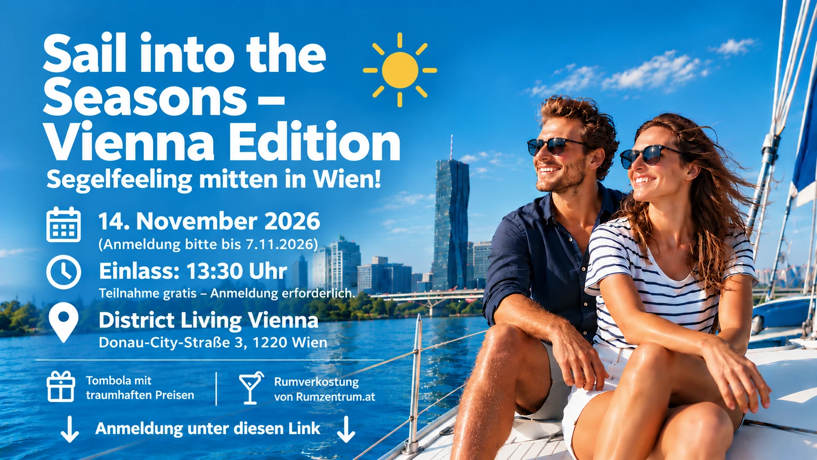 Einladung zum Event „Sail into the Seasons – Vienna Edition“: Segelfeeling mitten in Wien am 14. November 2026, Einlass 13:30 Uhr, im District Living Vienna, Donau-City-Straße 3, 1220 Wien. Mit Tombola und Rum-Verkostung von Rumzentrum.at, Teilnahme kostenlos, Anmeldung bis 7. November 2026 erforderlich.